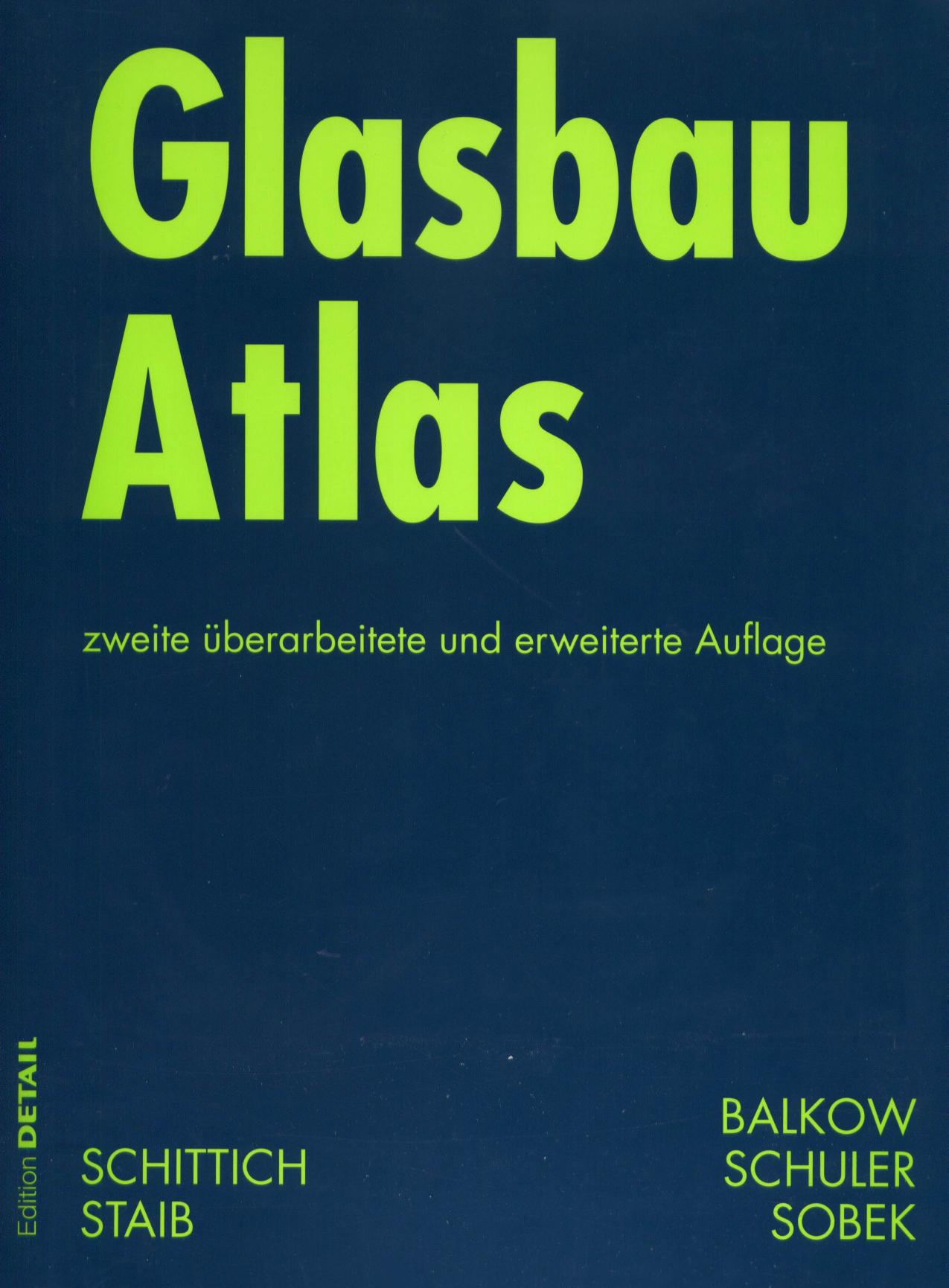 Glasbau Atlas by Schittich C. Staib G. Balkow D. Schuler M