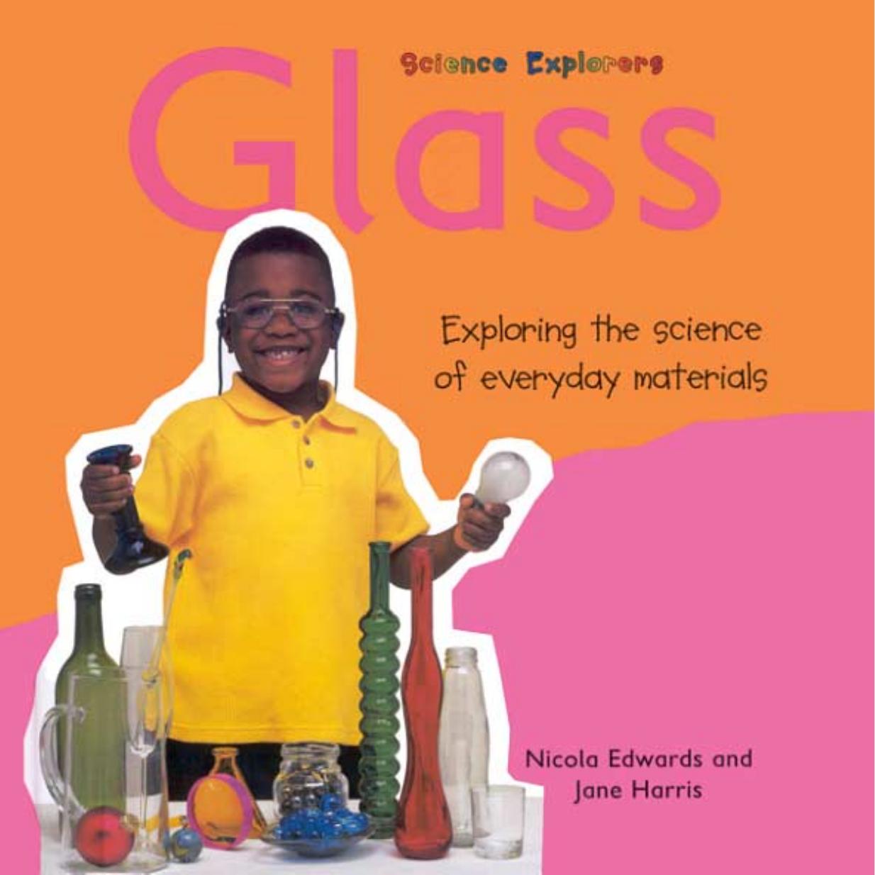 Glass (Science Explorers) by Nicola Edwards Jane Harris
