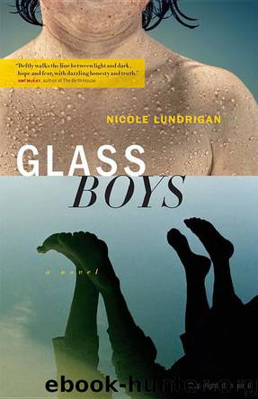 Glass Boys by Nicole Lundrigan
