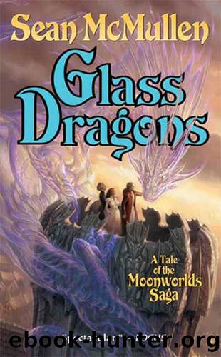Glass Dragons (The Moonworlds Saga 2) by McMullen Sean