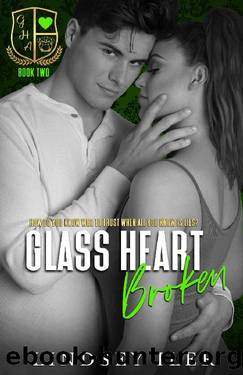 Glass Heart Broken: A Dark High School Bully Romance (Glass Heart Academy Book 2) by Lindsey Iler