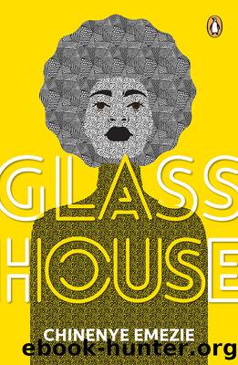 Glass House by Chinenye Emezie