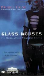 Glass Houses (Book 1) by Caine Rachel