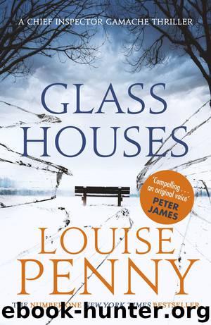 Glass Houses: A Chief Inspector Gamache Mystery, Book 13 by Louise Penny
