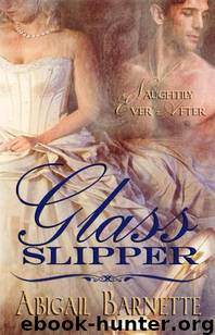 Glass Slipper by Abigail Barnette