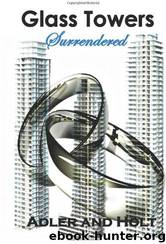 Glass Towers: Surrendered by Adler & Holt & Ginger Fraser