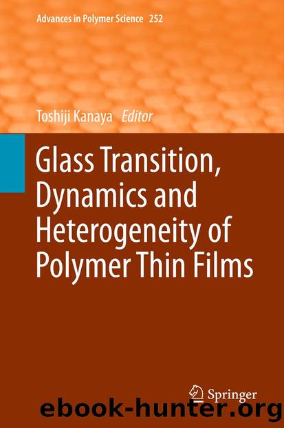 Glass Transition, Dynamics and Heterogeneity of Polymer Thin Films by Toshiji Kanaya