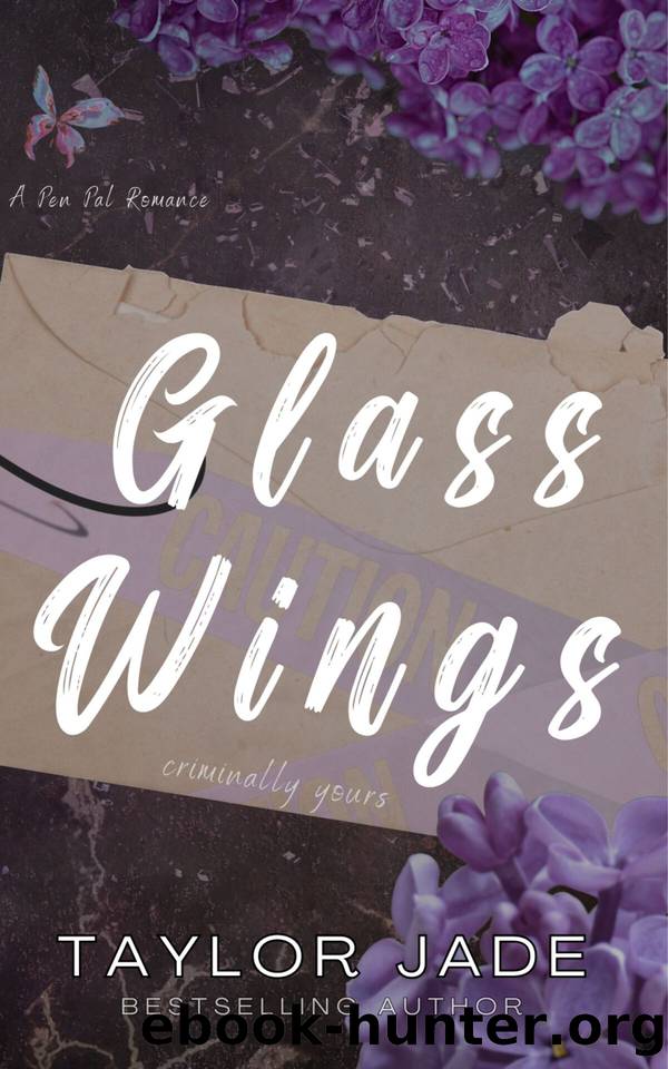 Glass Wings: Criminally Yours by Taylor Jade