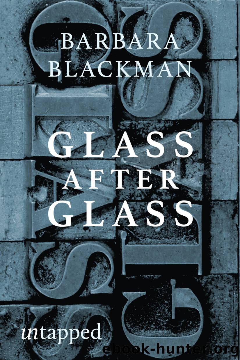 Glass after Glass by Barbara Blackman