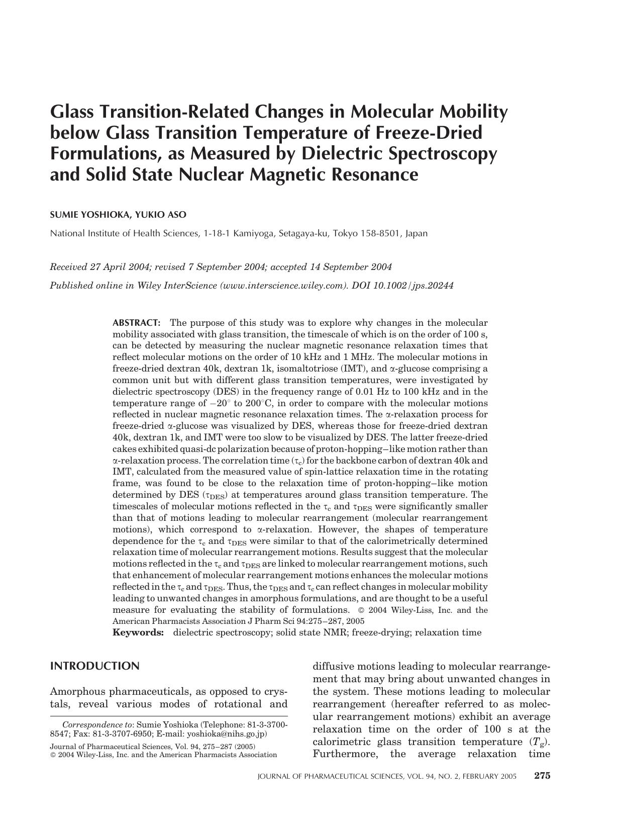 Glass transition-related changes in molecular mobility below glass transition temperature of freeze-dried formulations, as measured by dielectric spectroscopy and solid state nucle by Unknown