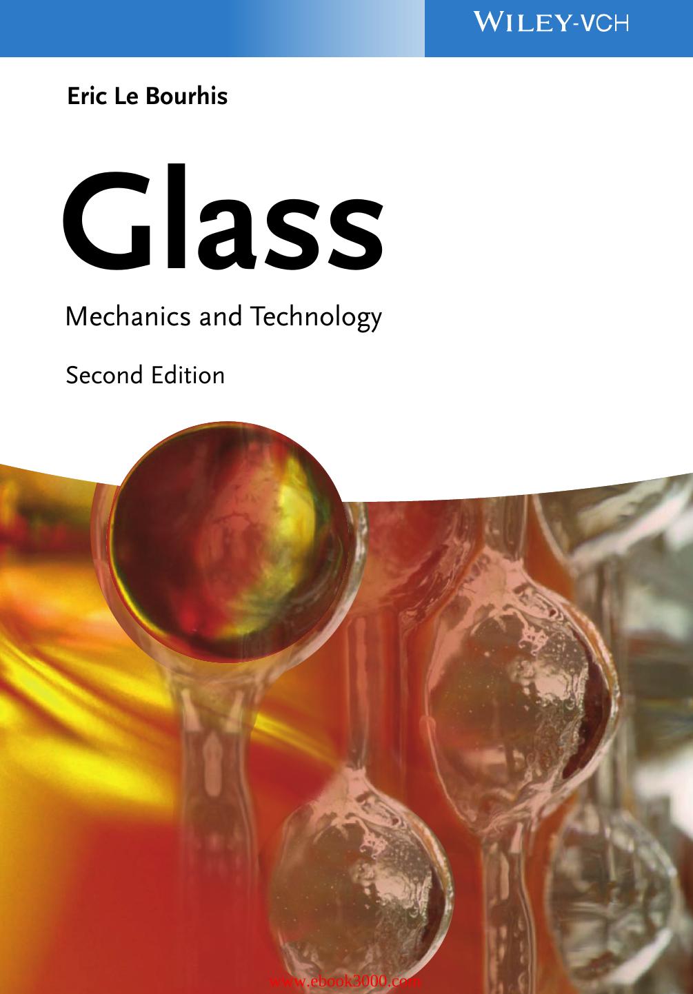 Glass: Mechanics and Technology, 2nd edition by Unknow