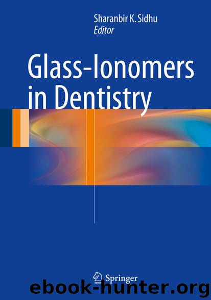 Glass-Ionomers in Dentistry by Sharan K. Sidhu