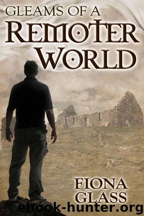 Gleams of a Remoter World by Glass Fiona