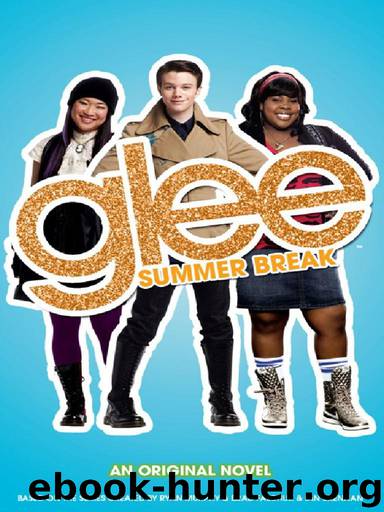Glee: Summer Break by Sophia Lowell