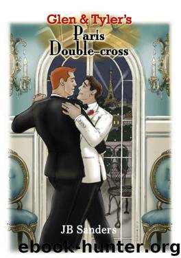 Glen & Tyler's Paris Double-cross (Glen & Tyler Adventures) by Sanders JB