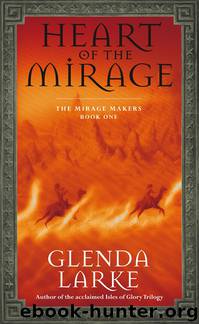 Glenda Larke by Heart of the Mirage