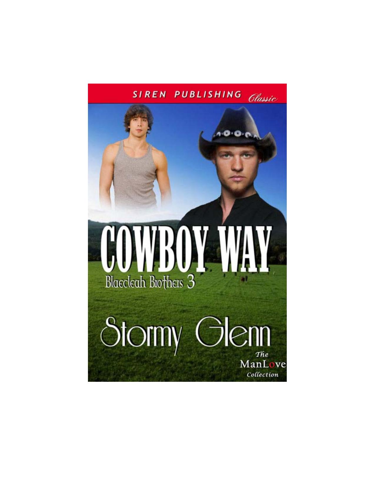 Glenn, Stormy - Cowboy Way [Blaecleah Brothers 3] (Siren Publishing Classic ManLove) by Stormy Glenn