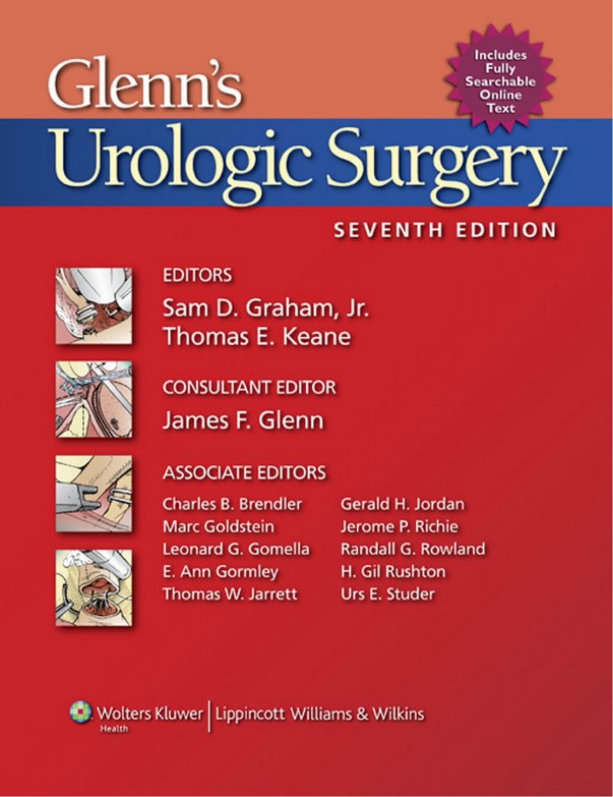 Glennâs Urologic Surgery (Urologic Surgery by Sam D. Graham Jr. MD Thomas E. Keane MD