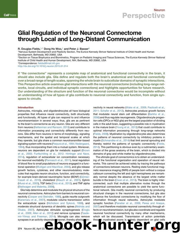 Glial Regulation of the Neuronal Connectome through Local and Long-Distant Communication by R. Douglas Fields & Dong Ho Woo & Peter J. Basser