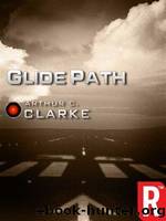 Glide Path by Clarke Arthur C