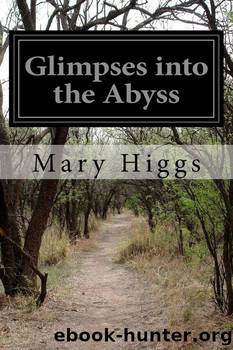 Glimpses into the Abyss by Mary Higgs