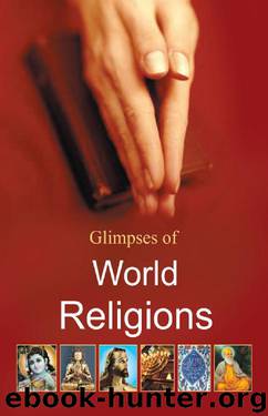 Glimpses of World Religions: 1 by A. Shah