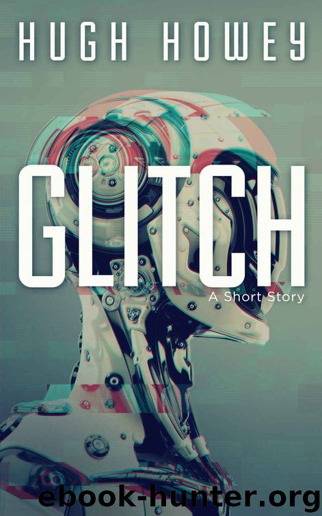 Glitch by Howey Hugh