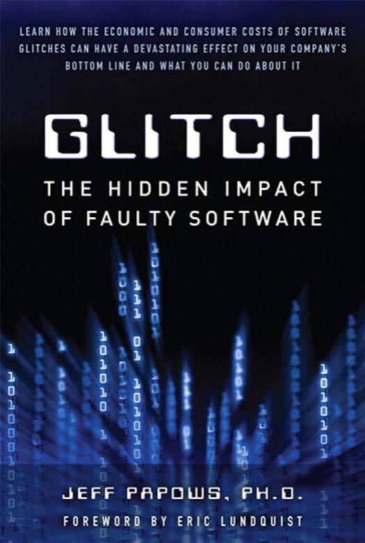 Glitch the hidden impact of faulty software by Papows Jeff