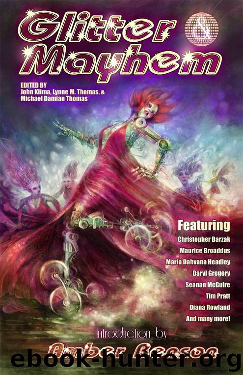 Glitter & Mayhem by John Klima Lynne M. Thomas Michael Damian Thomas