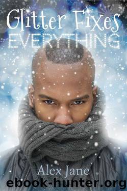 Glitter Fixes Everything by Alex Jane