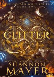 Glitter by Shannon Mayer
