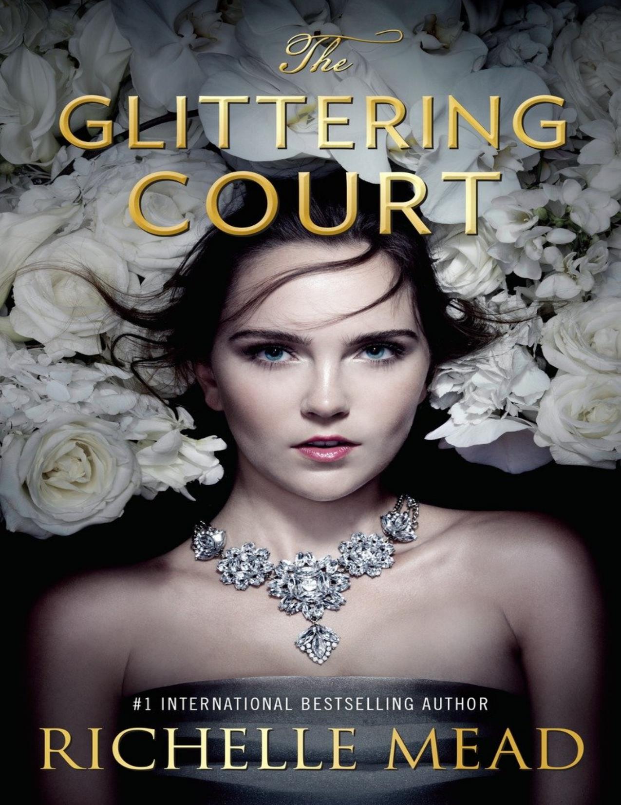 Glittering Court Series- complete collection by Richelle Mead [Mead
