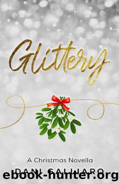 Glittery: A Christmas Novella by Dani Galliaro