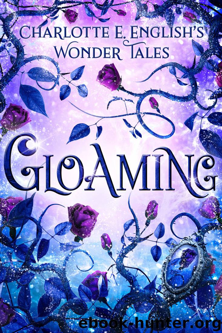 Gloaming by Charlotte E. English
