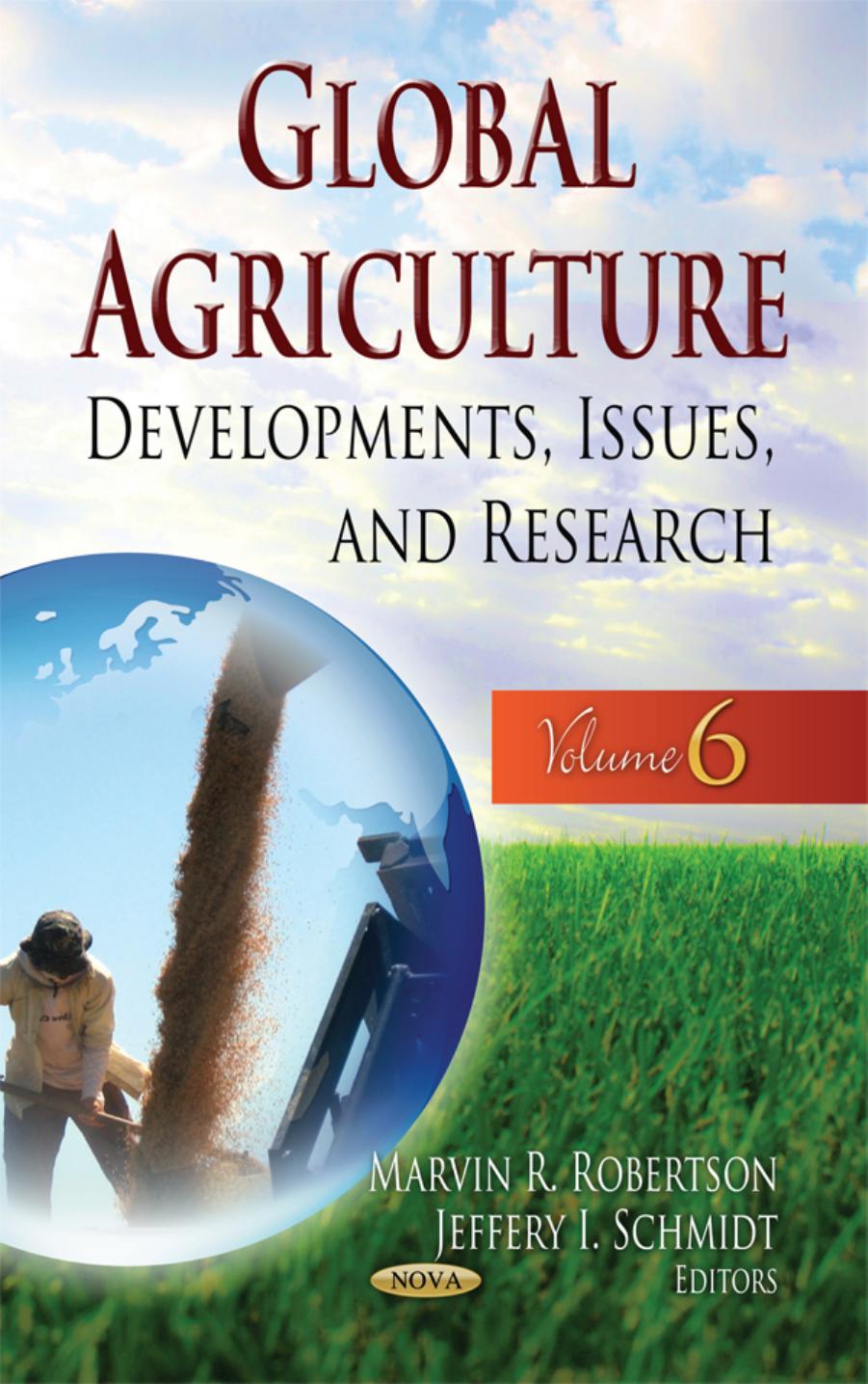 Global Agriculture, Volume 6 : Developments, Issues, and Research by Unknow