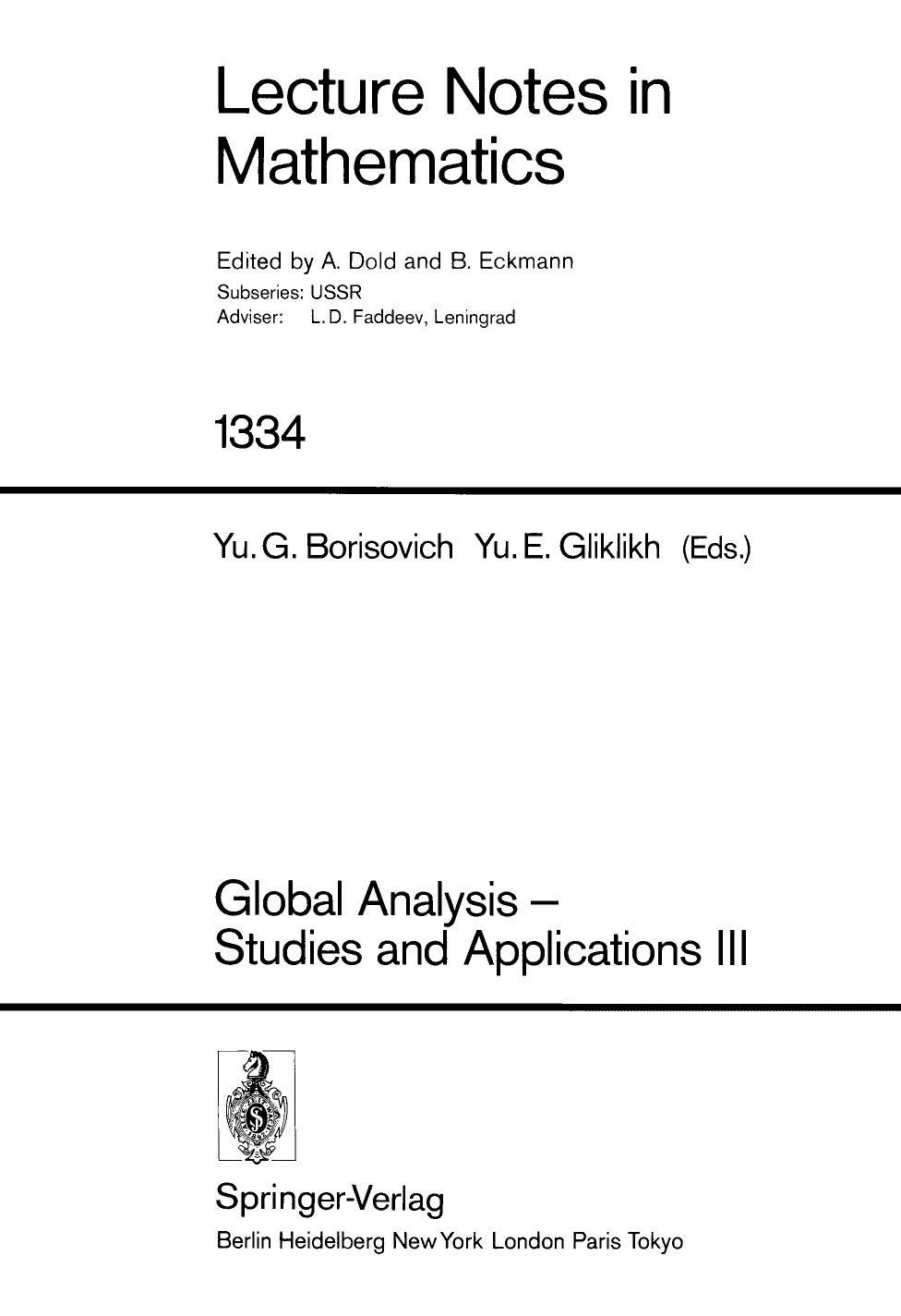 Global Analysis â Studies and Applications III by A.Yu. Borisovich (auth.) Yurii G. Borisovich Yurii E. Gliklikh A.M. Vershik (eds.)