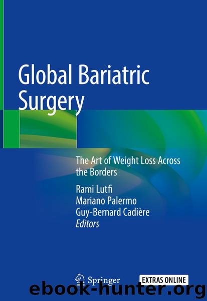 Global Bariatric Surgery by Rami Lutfi & Mariano Palermo & Guy-Bernard Cadière