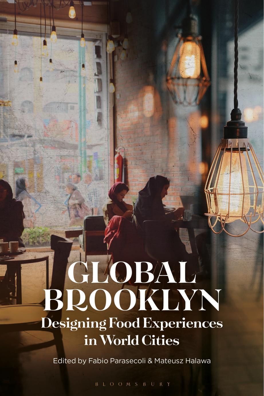 Global Brooklyn by Fabio Parasecoli;Mateusz Halawa;