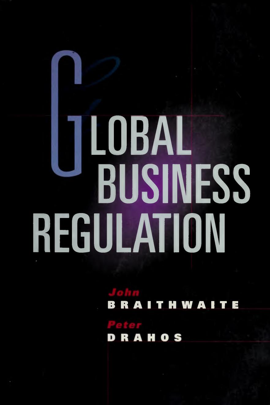 Global Business Regulation by John Braithwaite Peter Drahos