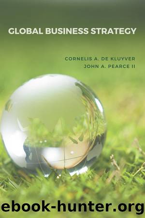 Global Business Strategy, 2nd Edition by Dr. Cornelis A. de Kluyver & Dr. John A. Pearce II