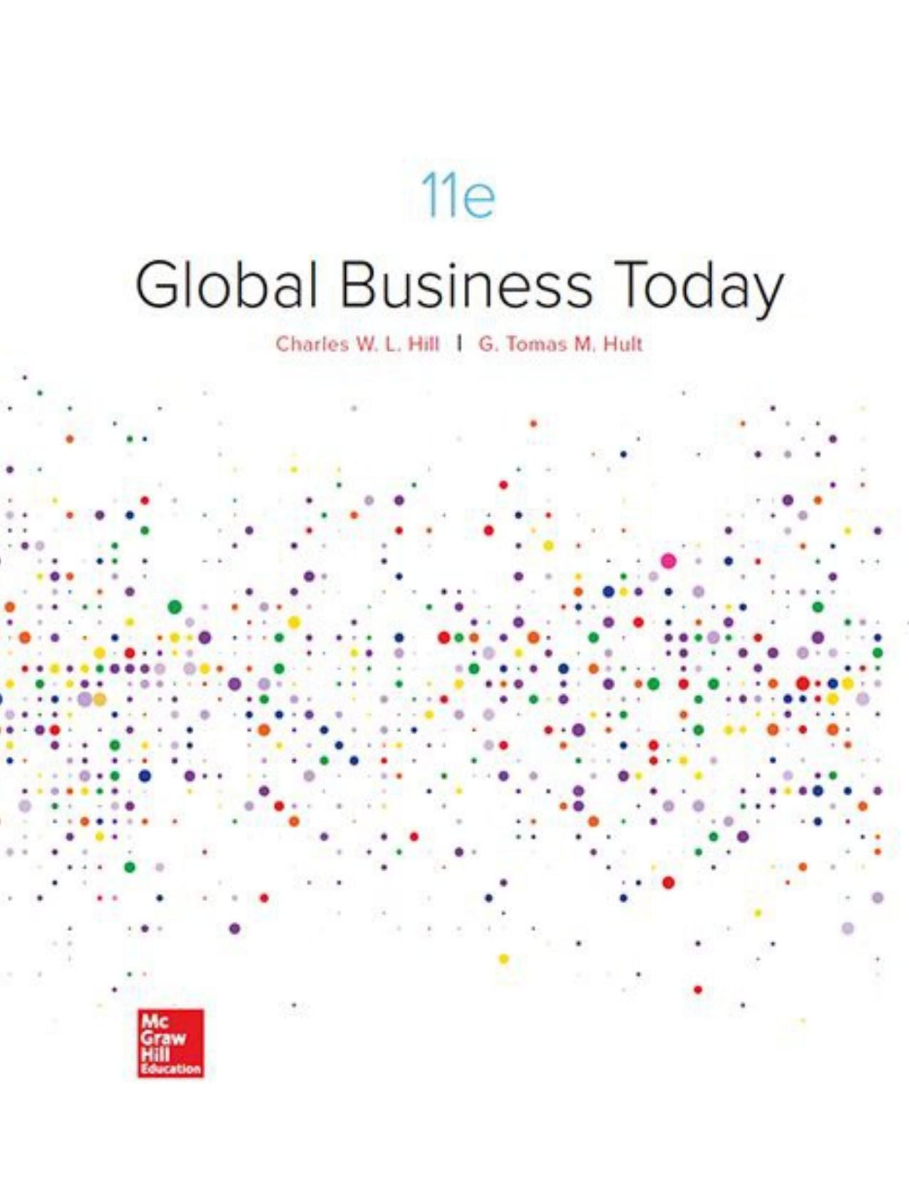 Global Business Today by Charles Hill G. Tomas M. Hult