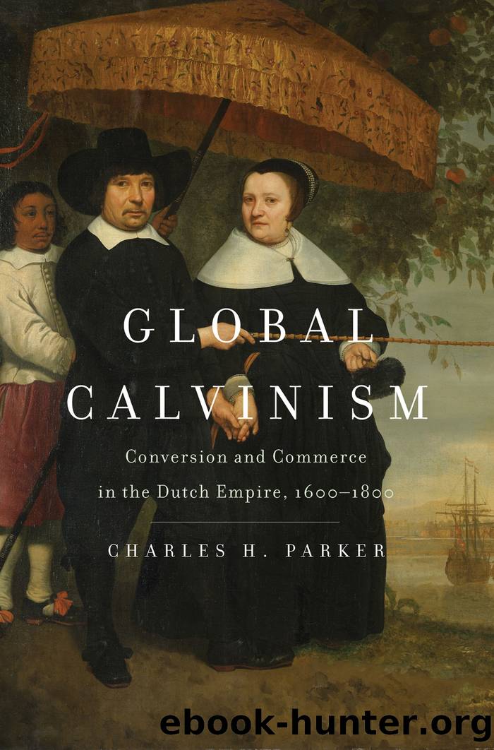 Global Calvinism by Charles H. Parker;