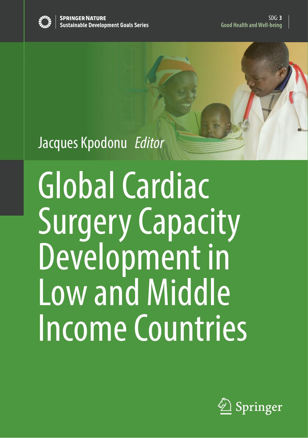 Global Cardiac Surgery Capacity Development in Low and Middle Income Countries by Jacques Kpodonu