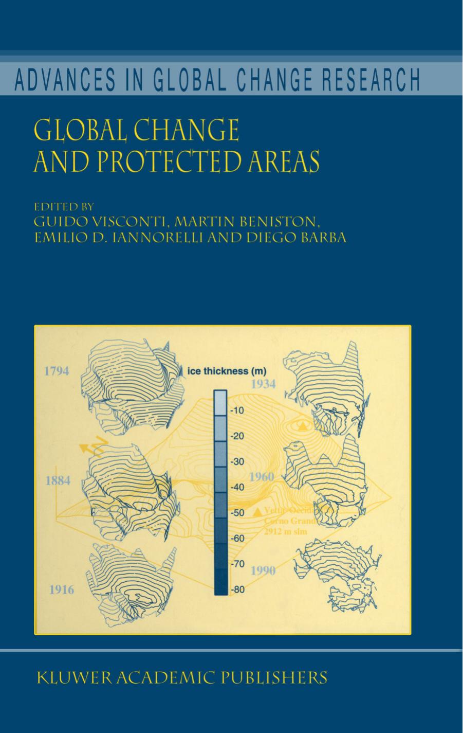 Global Change and Protected Areas by Guido Visconti Martin Beniston Emilio D. Iannorelli Diego Barba