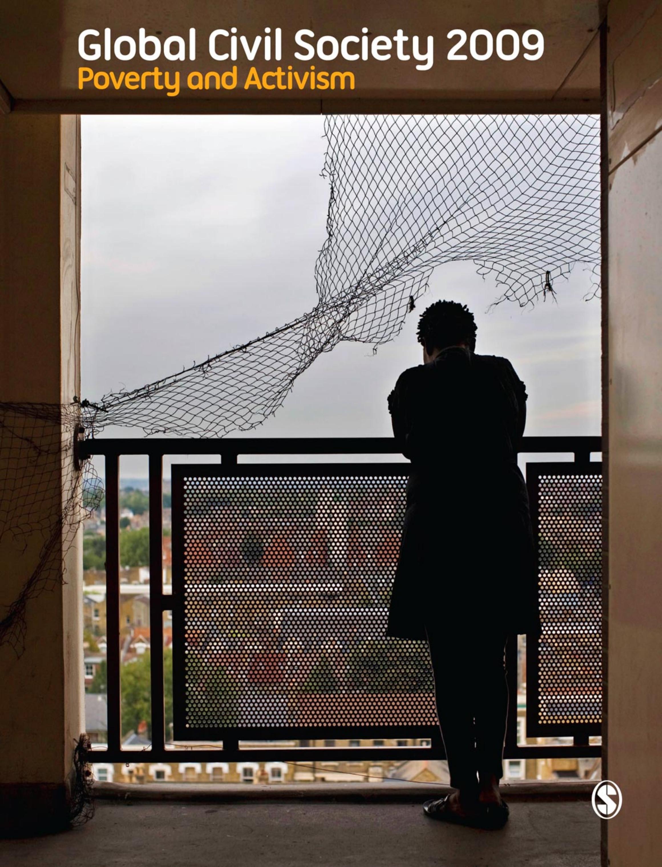 Global Civil Society Yearbook 2009: Poverty and Activism by Ashwani Kumar; Jan Aart Scholte; Mary Kaldor; Marlies Glasius; Hakan Seckinelgin; Helmut K. Anheier