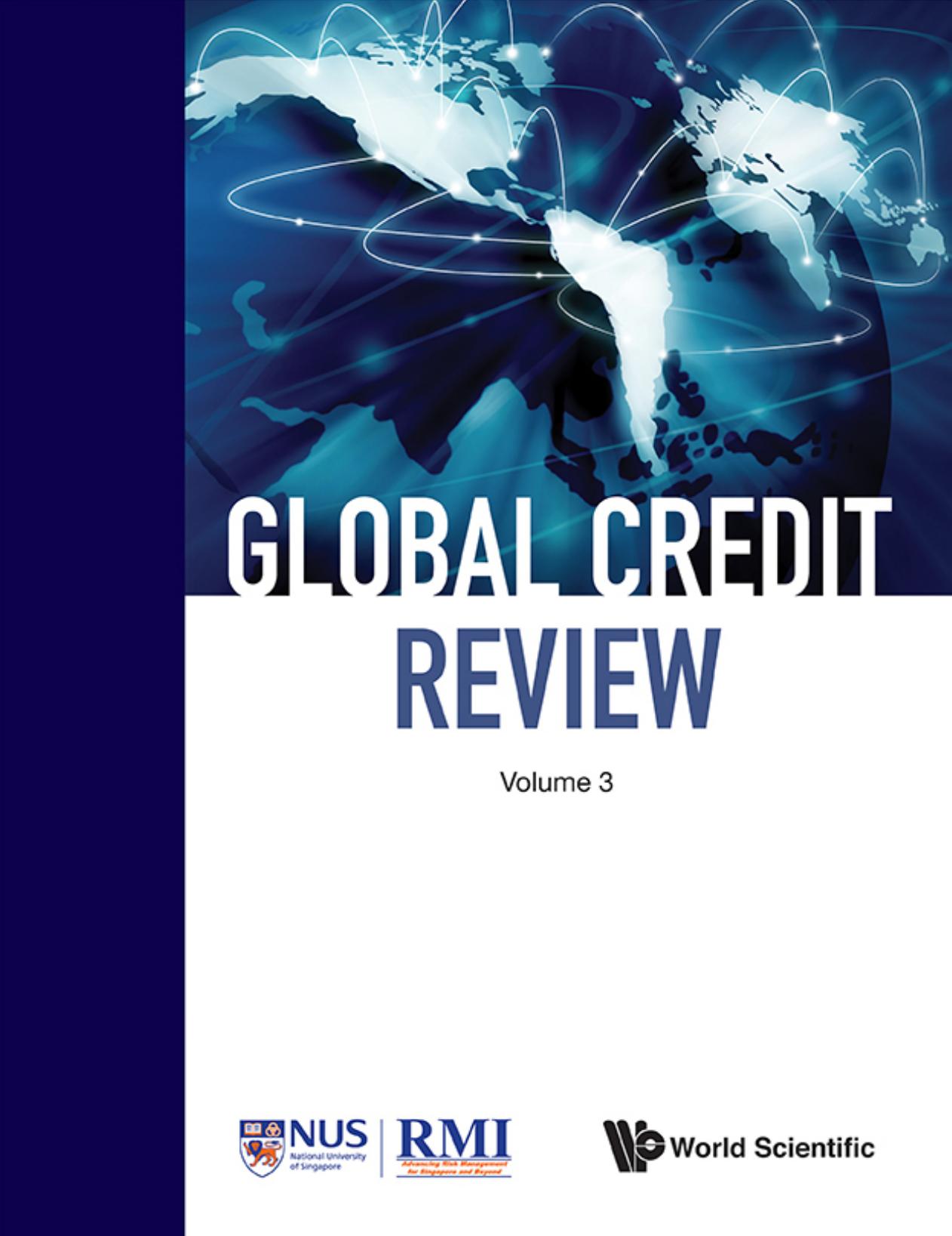 Global Credit Review - Volume 3 by Risk Management Institute Singapore; Singapore Risk Management Institute