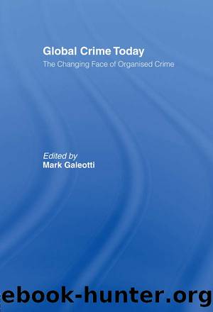 Global Crime Today by Mark Galeotti