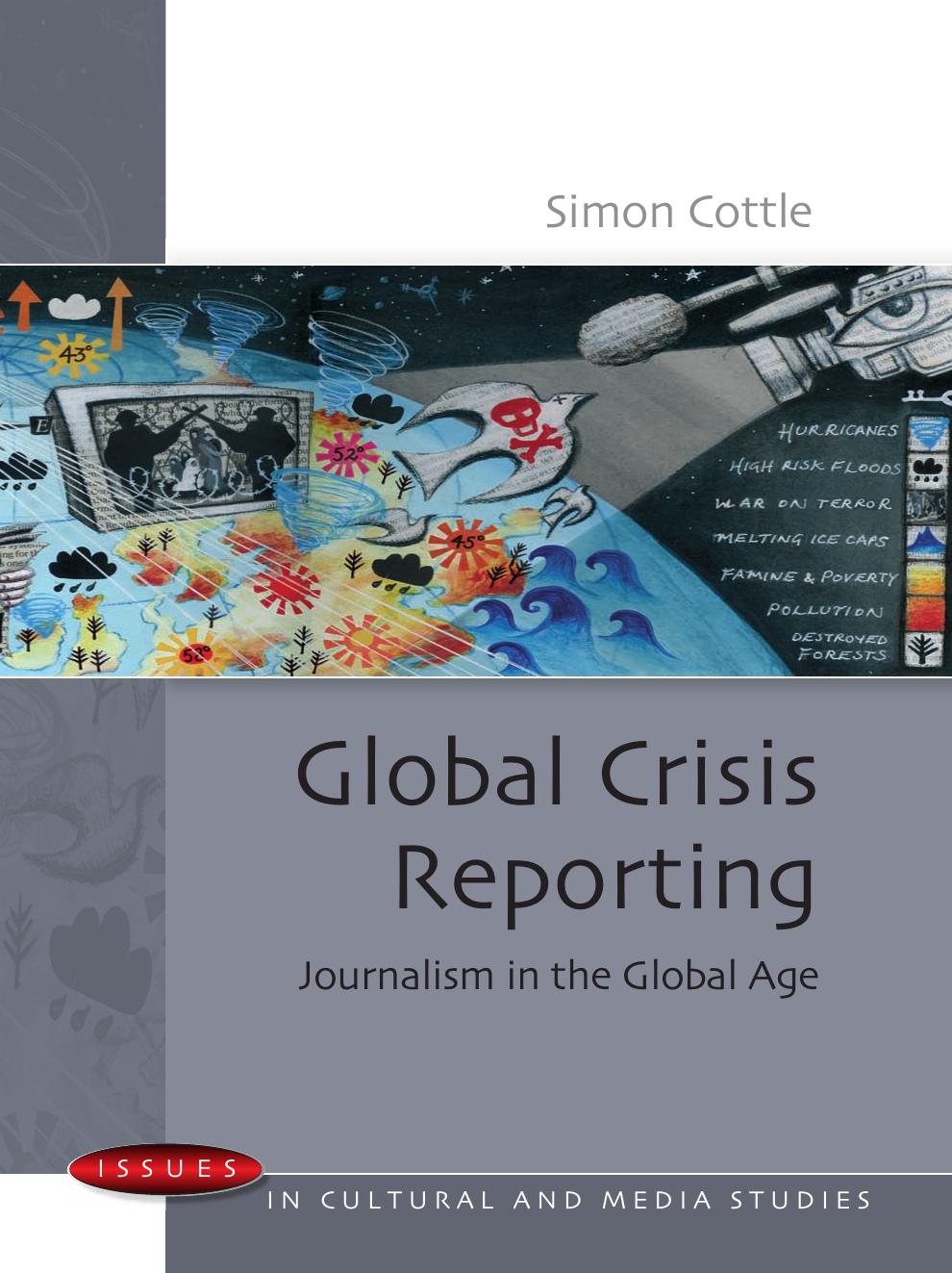 Global Crisis Reporting (Issues in Cultural and Media Studies) by Simon Cottle