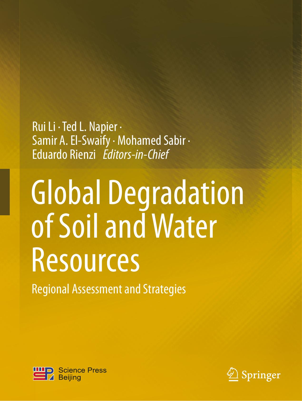 Global Degradation of Soil and Water Resources: Assessment and Regional Strategies on the Global Issue by Rui et al