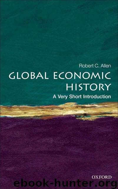Global Economic History: A Very Short Introduction (Very Short Introductions) by Allen Robert C